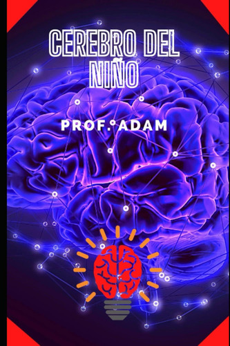 Libro: Cerebro Del Niño (spanish Edition)