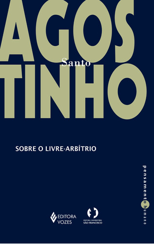 Sobre o livre-arbítrio, de Agostinho, Santo. Série Pensamento humano Editora Vozes Ltda., capa mole em português, 2021