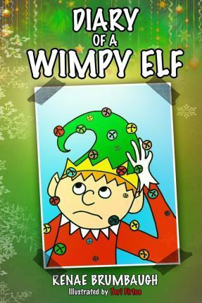 Libro Diary Of A Wimpy Elf - Renae Brumbaugh