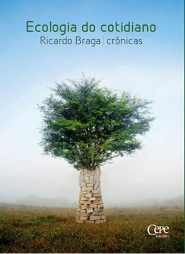 Ecologia Do Cotidiano, De Braga, Ricardo. Editora Cepe, Capa Mole Em Português