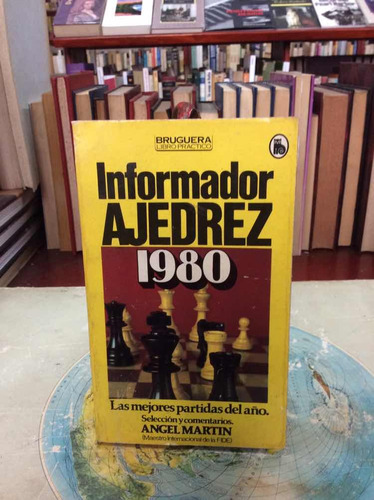 Ajedrez - Informador Ajedrez 1980 - Ángel Martin - Bruguera