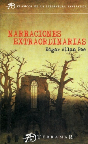 Narraciones Extraordinarias - Edgar Allan Poe - Terramar