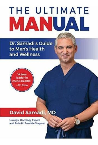 Book : The Ultimate Manual Dr. Samadis Guide To Mens Health