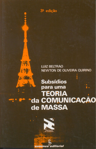 Subsídios para uma teoria da comunicação de massa: subsídios para uma , de Beltrão, Luiz. Novas Buscas em Comunicação, vol. 13. Editorial Summus Editorial Ltda., capa mole em português, 1986