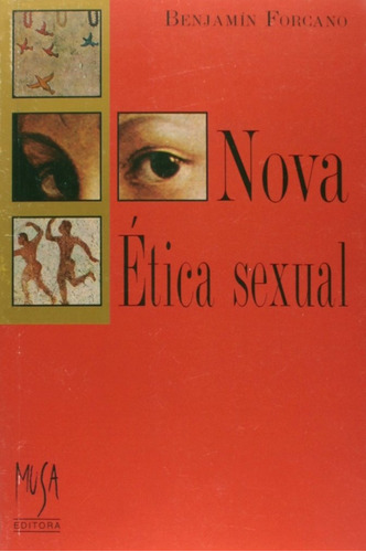 Nova Ética Sexual / Benjamin Forcano
