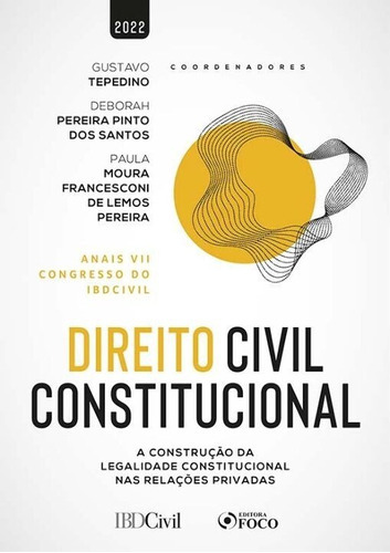 Livro Direito Civil Constitucional 2022, De Diversos Autores. Foco Editora, Capa Mole Em Português, 2022