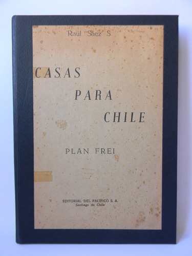 Casas Para Chile Plan Frei Vivienda 1era Ed. 1959 Raúl Sáez