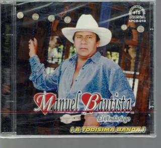 Manuel Bautista El Andariego A Todisima Banda!