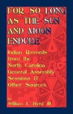 Libro For So Long As The Sun And Moon Endure : Indian Rec...