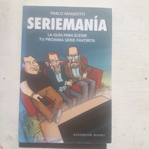 Seriemania - La Guia Para Elegir Tu Proxima Serie Favorita (Usado)
