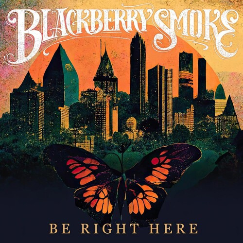 Blackberry Smoke Be Right Here Cd