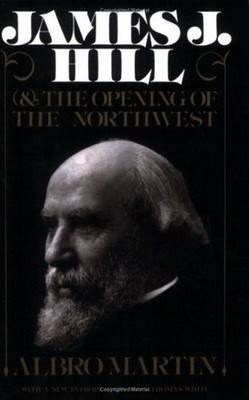 Libro James J.hill And The Opening Of The Northwest - Alb...