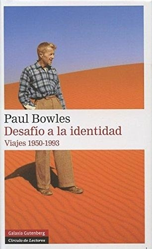 Desafío A La Identidad - Bowles, Paul