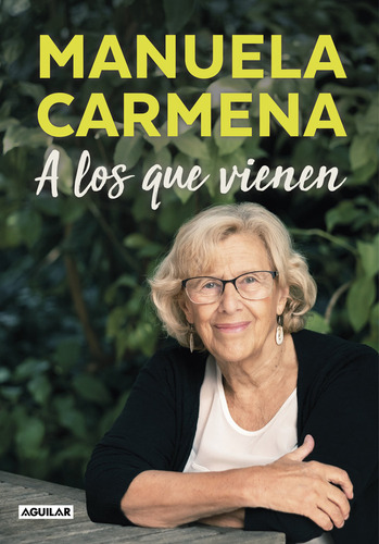 A Los Que Vienen - Carmena, Manuela