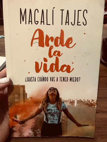 Arde La Vida- Magalí Tajes