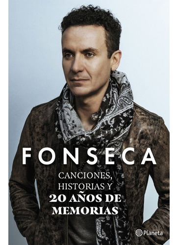 Libro Canciones, Historias Y 20 Años De Memorias. Fonseca