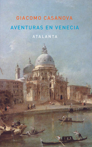 Mis Aventuras En Venecia - Casanova,giacomo