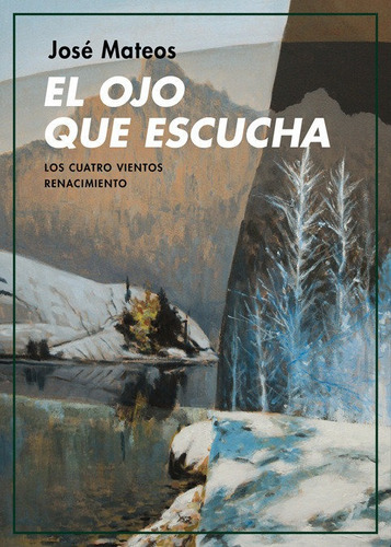 El ojo que escucha, de MATEOS, José. Editorial Renacimiento, tapa blanda en español