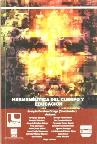 Hermeneutica Del Cuerpo Y Educacion P&valdes