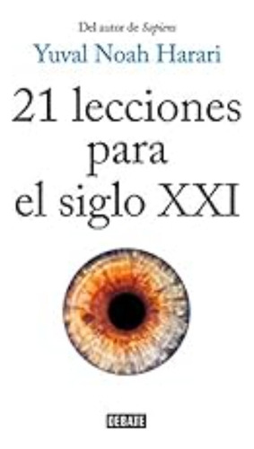 21 Lecciones Para El Siglo Xxi 