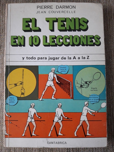 El Tenis En 10 Lecciones. Pierre Darmon. Ilustra Jean Louera