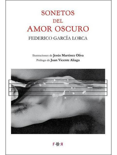 Libro: Sonetos Del Amor Oscuro. García Lorca, Federico. Flor