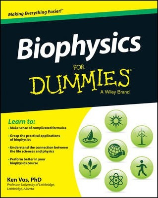 Libro Biophysics For Dummies - Ken Vos