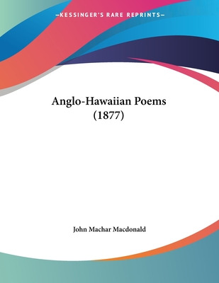 Libro Anglo-hawaiian Poems (1877) - Macdonald, John Machar
