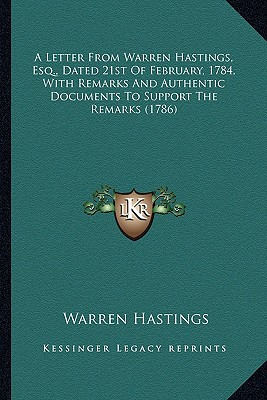 Libro A Letter From Warren Hastings, Esq., Dated 21st Of ...