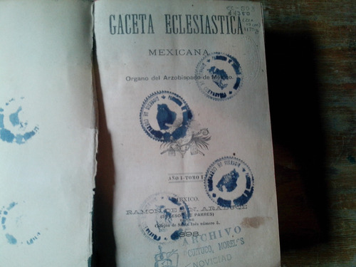 Gaceta Eclesiástica Mexicana. 1898. Pida Fotos.