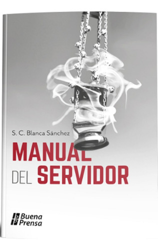 Manual Del Servidor - B. Sanchez - Ed. B. Prensa