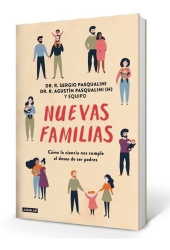 Nuevas Familias - Como La Ciencia Nos Cumple El Deseo De Ser