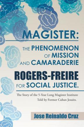 Libro Magister : The Phenomenon Of Mission And Camaraderi...