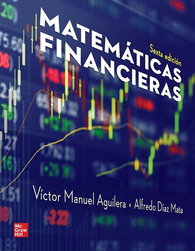 Matemáticas Financieras, De Gaspar Aguilera Diaz. Editorial Mcgraw Hill, Tapa Blanda En Español, 2020