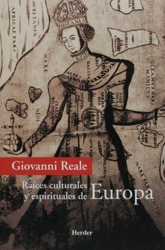 Raices Culturales Y Espirituales De Europa - Giovanni Reale