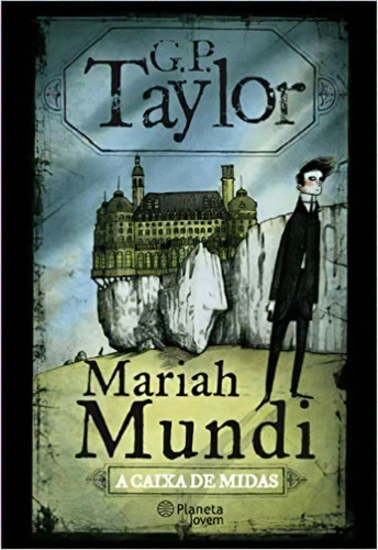 Mariah Mundi A Caixa De Midas, De G. P. Taylor. Editora Planeta Jovem Em Português