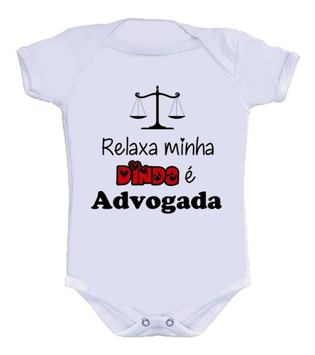 Body Bebê Personalizado Divertido Relaxa Dinda Advogada