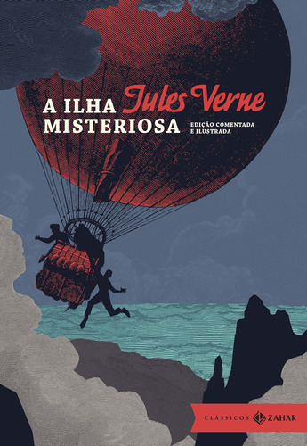 A ilha misteriosa: edição comentada e ilustrada, de Verne, Jules. Editora Schwarcz SA, capa dura em português, 2015