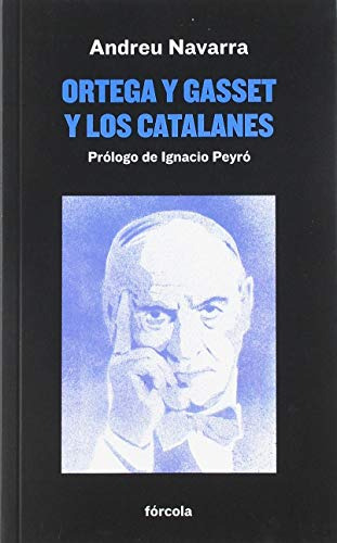 Libro Ortega Y Gasset Y Los Catalanes De Peyró Jiménez Ignac