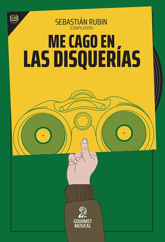 Me Cago En Las Disquerias - Gourmet Musical