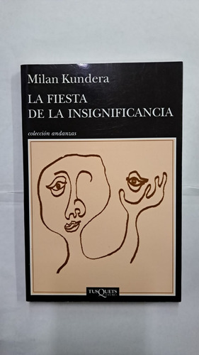 La Fiesta De La Insignificancia-milan Kundera-libreriamerlin