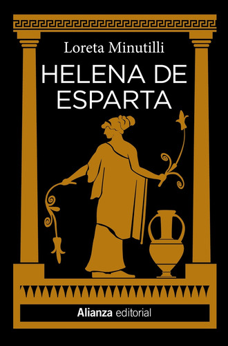 Helena de Esparta, de Minutilli, Loreta. Editorial Alianza, tapa blanda en español, 2021