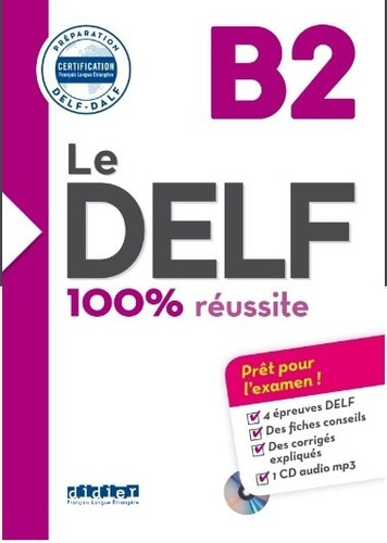 Le Delf B2 - Livre + Audio Cd 100% Reussite, De Bertaux, Lucile. Editorial Didier En Francés