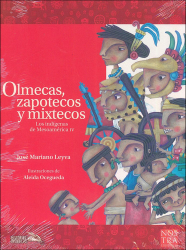 Olmecas, Zapotecos Y Mixtecoss