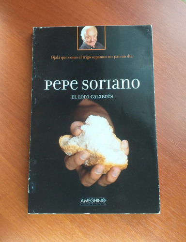 El Loro Calabrés Pepe Soriano Ameghino Editora 2001