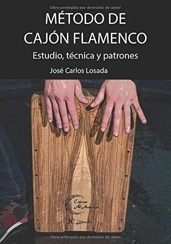 Libro Método De Cajón Flamenco: Estudio, Técnica Y Pa Lrf