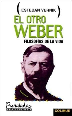 Otro Weber Filosofias De La Vida (coleccion Puñaladas Ensay