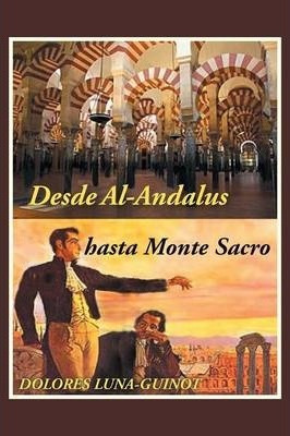 Libro Desde Al-andalus Hasta Monte Sacro - Dolores Luna-g...