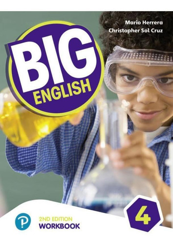 Libro de ejercicios Big English 4: Libro de trabajo Big English 4, de Mario; Sol Cruz, Christopher. Editora Pearson (elt), tapa blanda, número 2 en inglés