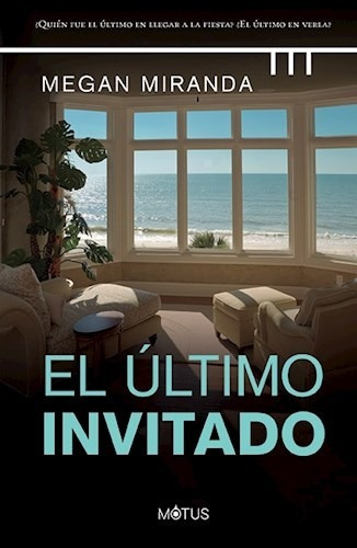 Libro El Ultimo Invitado De Megan Miranda